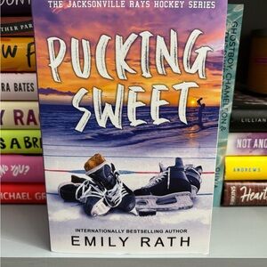 Pucking Sweet paperback by Emily Rath